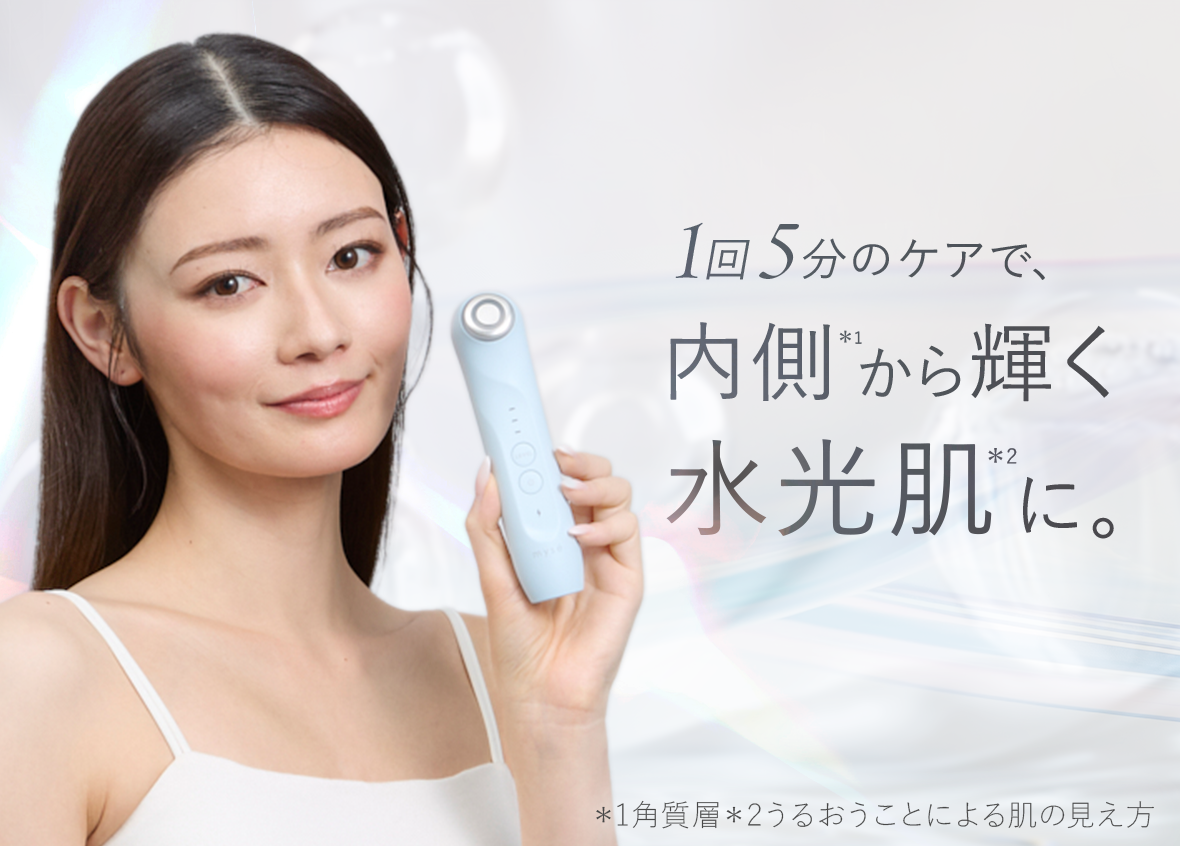 1回５分のケアで、内側＊1から輝く水光肌＊2に。